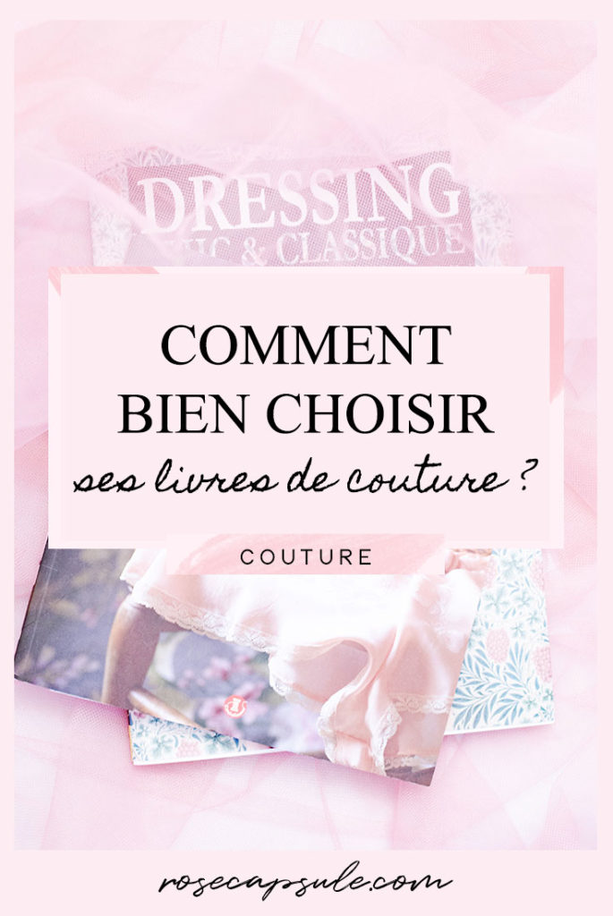 Comment Bien Choisir Ses Livres De Couture Rose Capsule